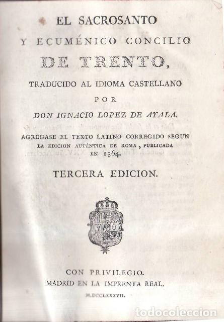 B&uuml;cher: LOPEZ DE AYALA, Ignacio.- - El sacrosanto y ecum&eacute;nico Concilio de Trento. Agregase el texto original