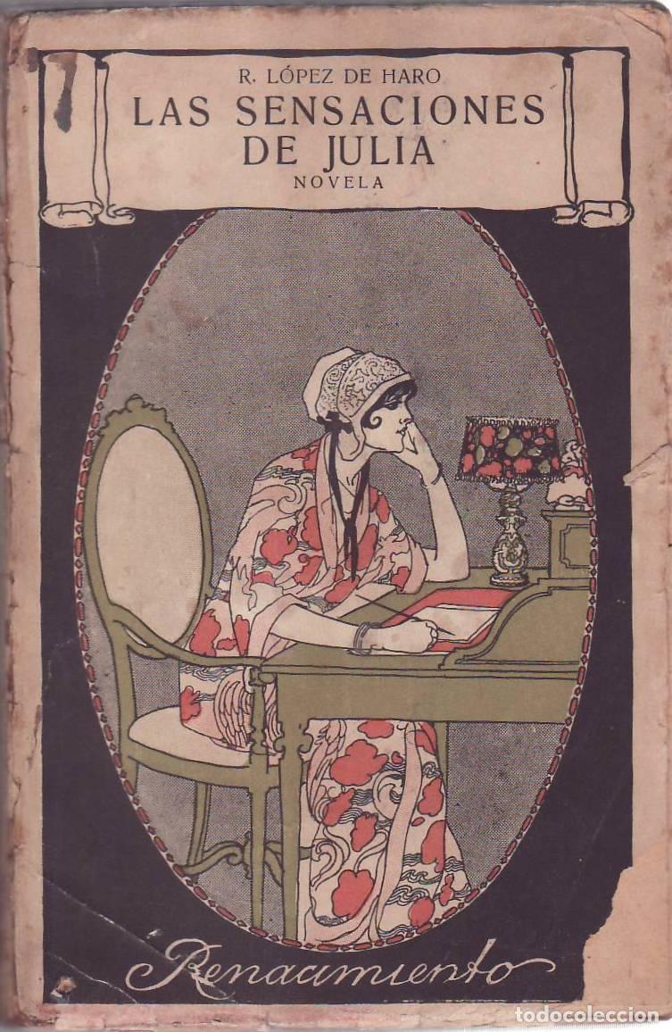 Libri di seconda mano: L&Oacute;PEZ DE HARO, R.- - Las sensaciones de Julia. Novela.