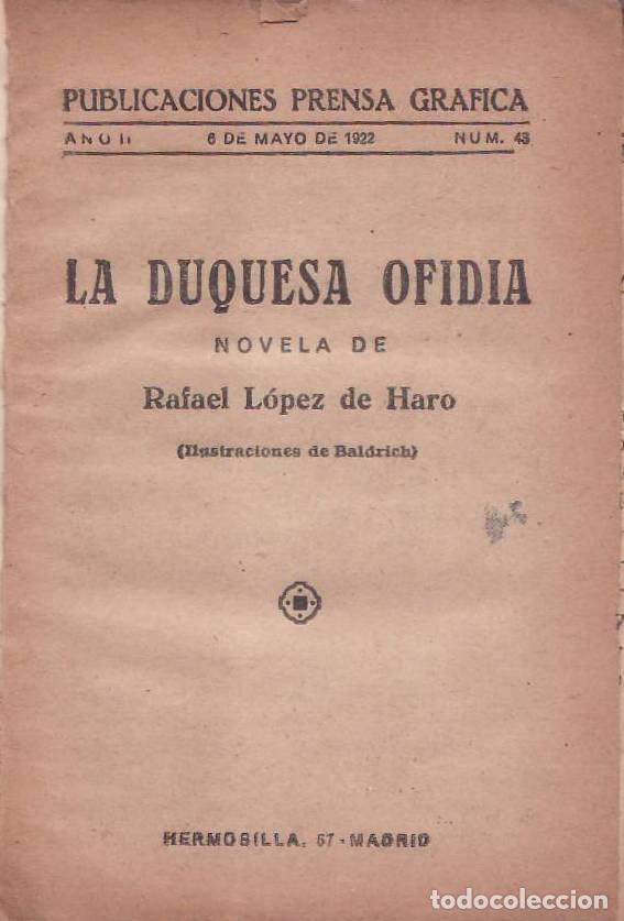 Libri di seconda mano: L&Oacute;PEZ DE HARO, Rafael.- - La duquesa Ofidia. La Novela Semanal n&ordm; 48 - La monja de cera. La Novela S