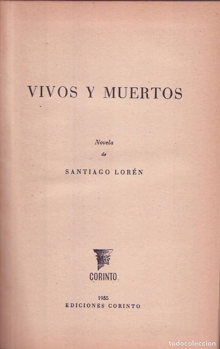 Libros: LOREN, Santiago.- - Vivos y muertos. - Foto 1