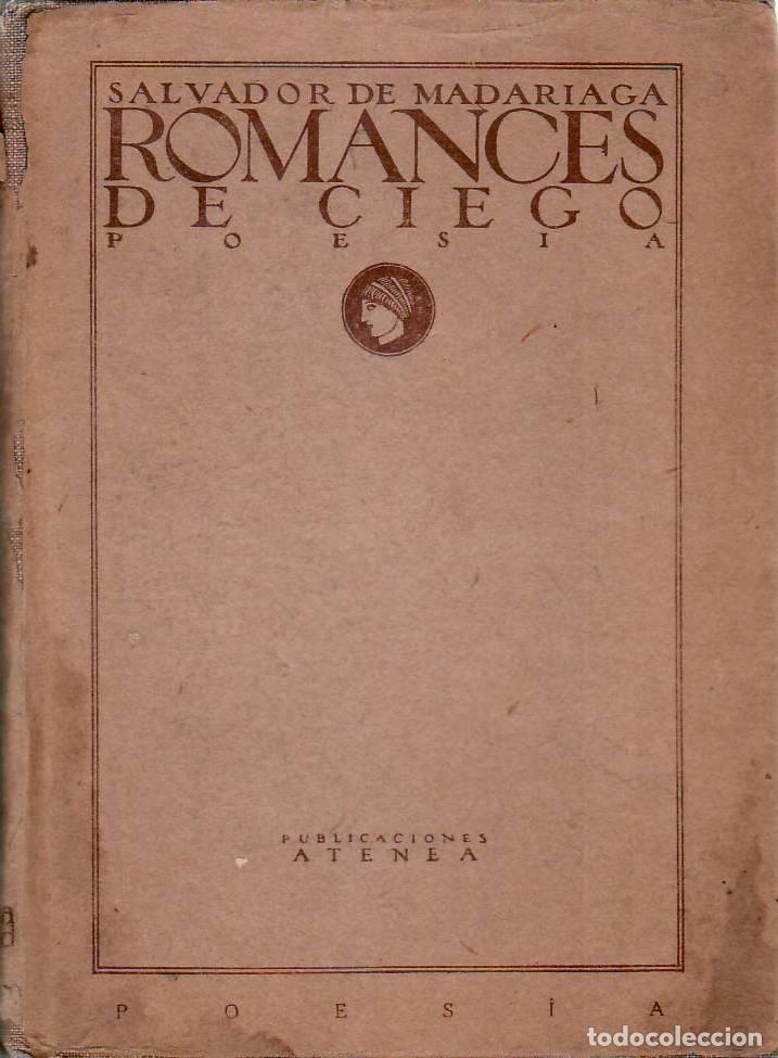 Libri di seconda mano: MADARIAGA, Salvador de.- - Romances de ciego.