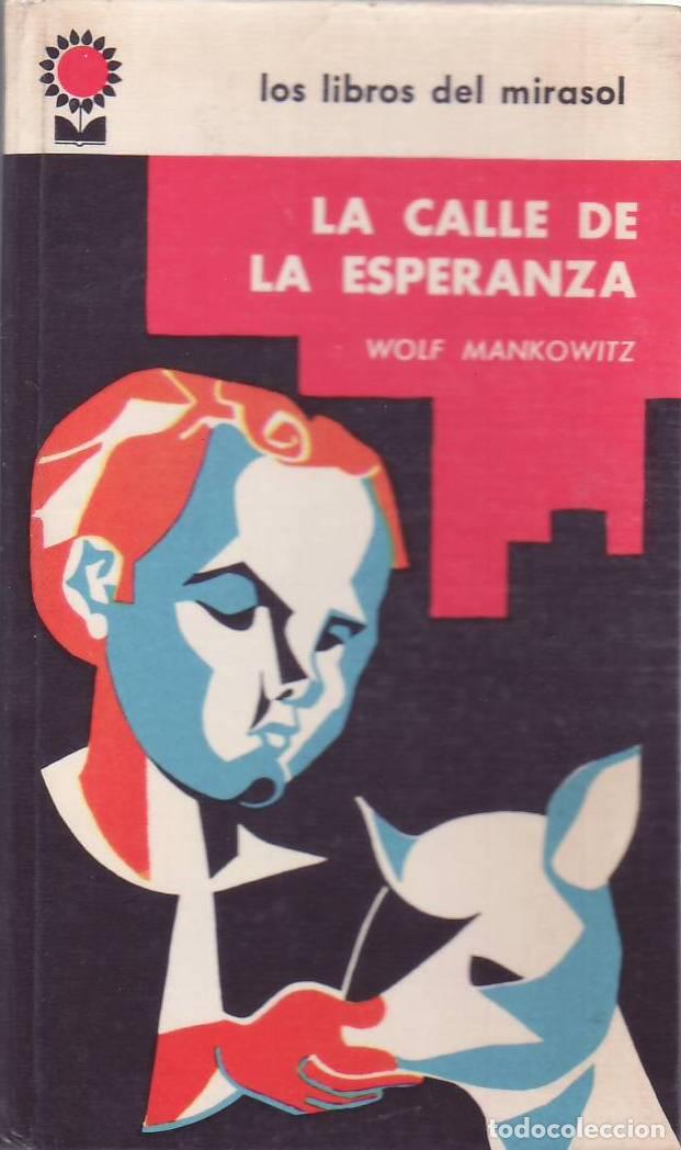 B&uuml;cher: MANKOWITZ, Wolf.- - La calle de la esperanza. Novela. Traducci&oacute;n de Julio Galer.