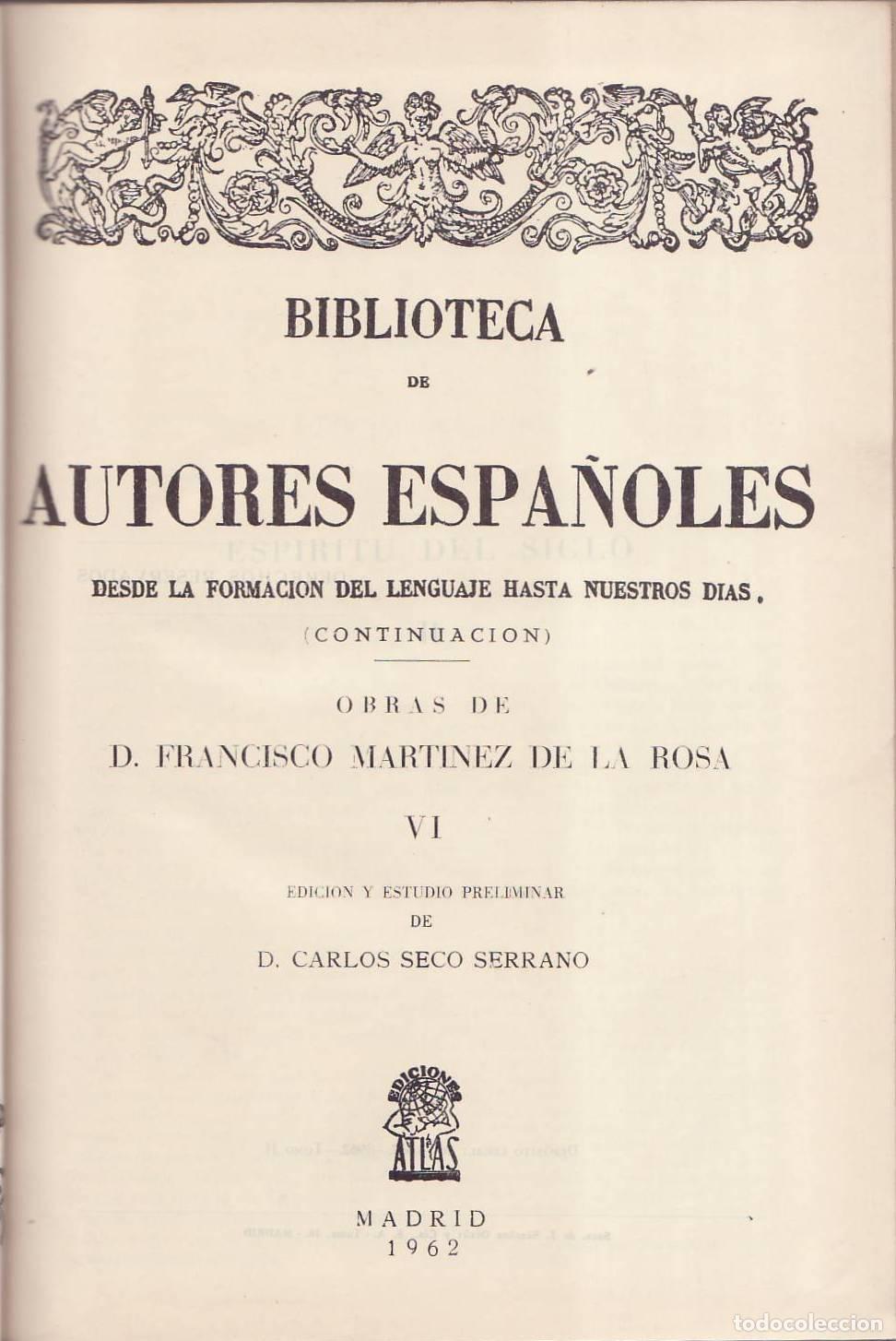 Livres: MARTINEZ DE LA ROSA, Francisco.- - Obras, tomo VI (El esp&iacute;ritu del siglo, II). Edici&oacute;n de C. Seco Se