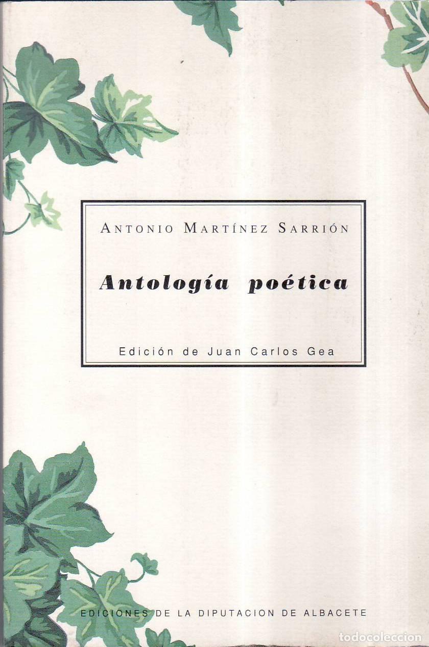 Libri di seconda mano: MART&Iacute;NEZ SARRI&Oacute;N, Antonio.- - Antolog&iacute;a Po&eacute;tica. Estudio preliminar y selecci&oacute;n de poemas de Juan Ca