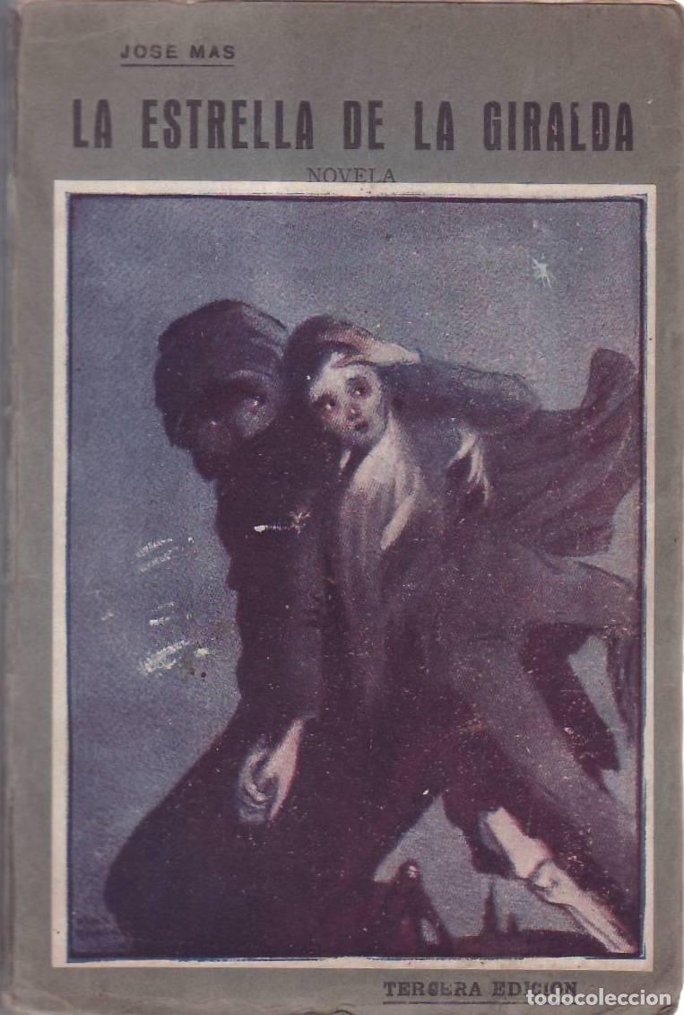 Libros: MAS, Jos&eacute;.- - La estrella de la Giralda. Novela.