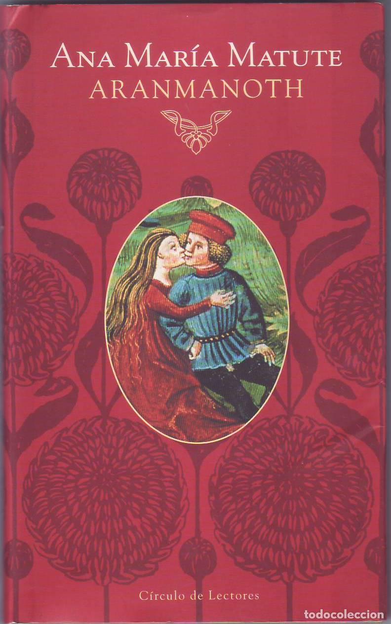 B&uuml;cher: MATUTE, Ana Mar&iacute;a.- - Aranmanoth. Novela.
