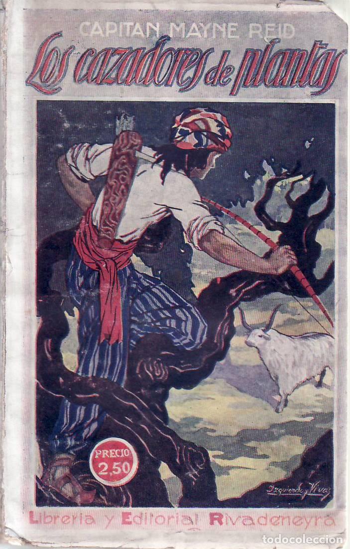 Libri di seconda mano: MAYNE REID, Capit&aacute;n.- - Los cazadores de plantas. Novela.