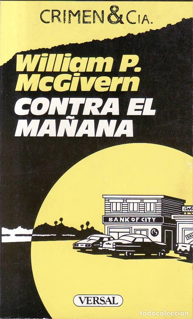 Livros em segunda m&atilde;o: McGIVERN, William P.- - Contra el ma&ntilde;ana. Novela polic&iacute;aca.
