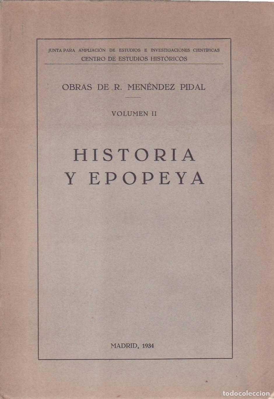 Libri di seconda mano: MENENDEZ PIDAL, R.- - Historia y epopeya (Obras, t. II).