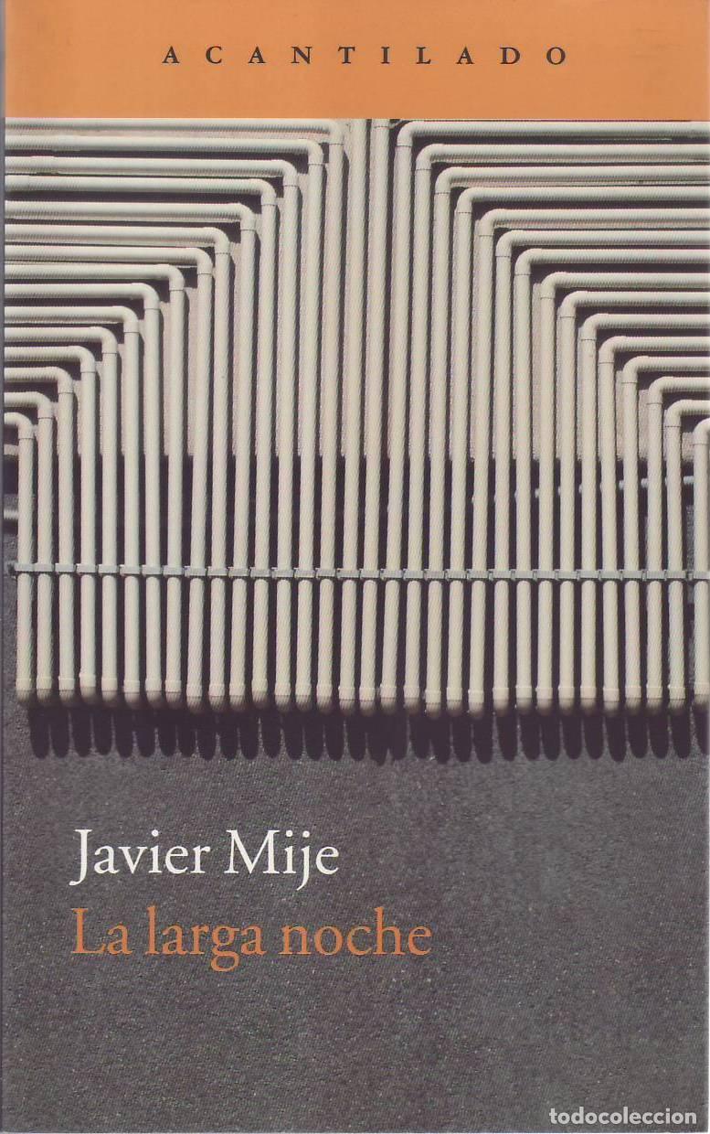 Libros: MIJ&Eacute;, Javier.- - La larga noche. Novela. - Foto 1