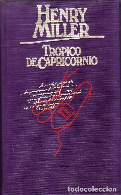 Libri di seconda mano: MILLER, Herny.- - Tr&oacute;pico de Capricornio. Novela. Traducci&oacute;n de Carlos Manzano. Novela.