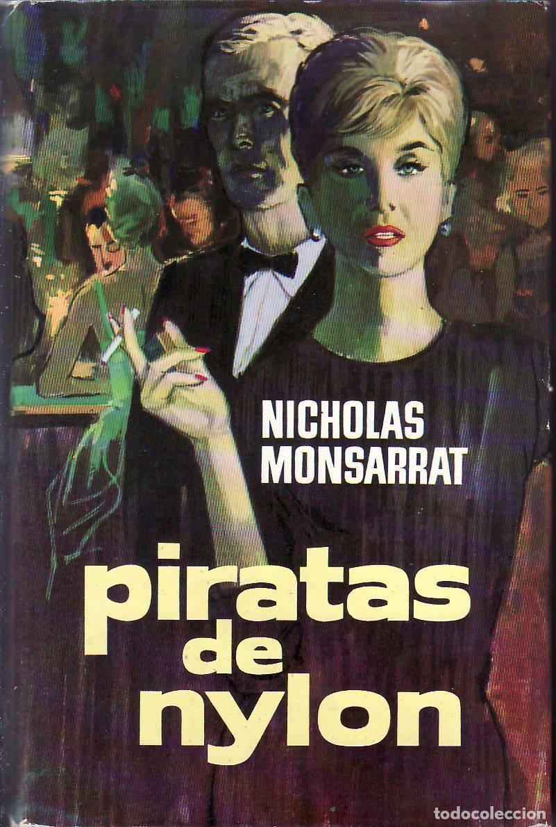 Libri di seconda mano: MONSARRAT, Nicholas.- - Piratas de Nylon. Novela.