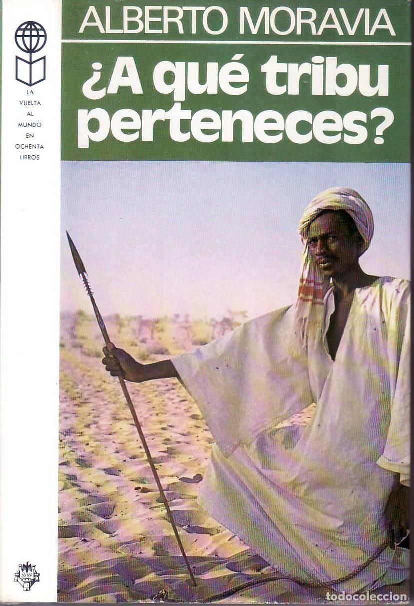 books: MORAVIA, Alberto.- - &iquest;A qu&eacute; tribu perteneces?