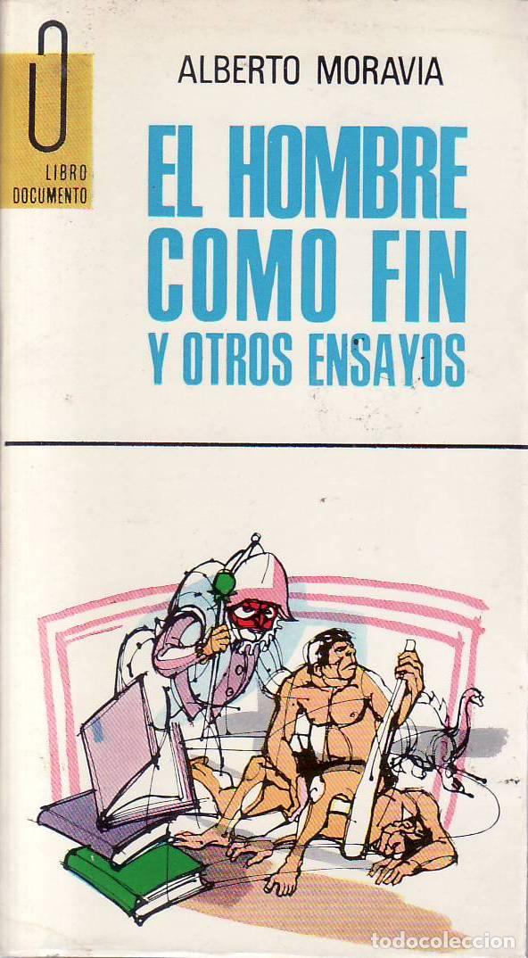 B&uuml;cher: MORAVIA, Alberto.- - El hombre como fin y otros ensayos.