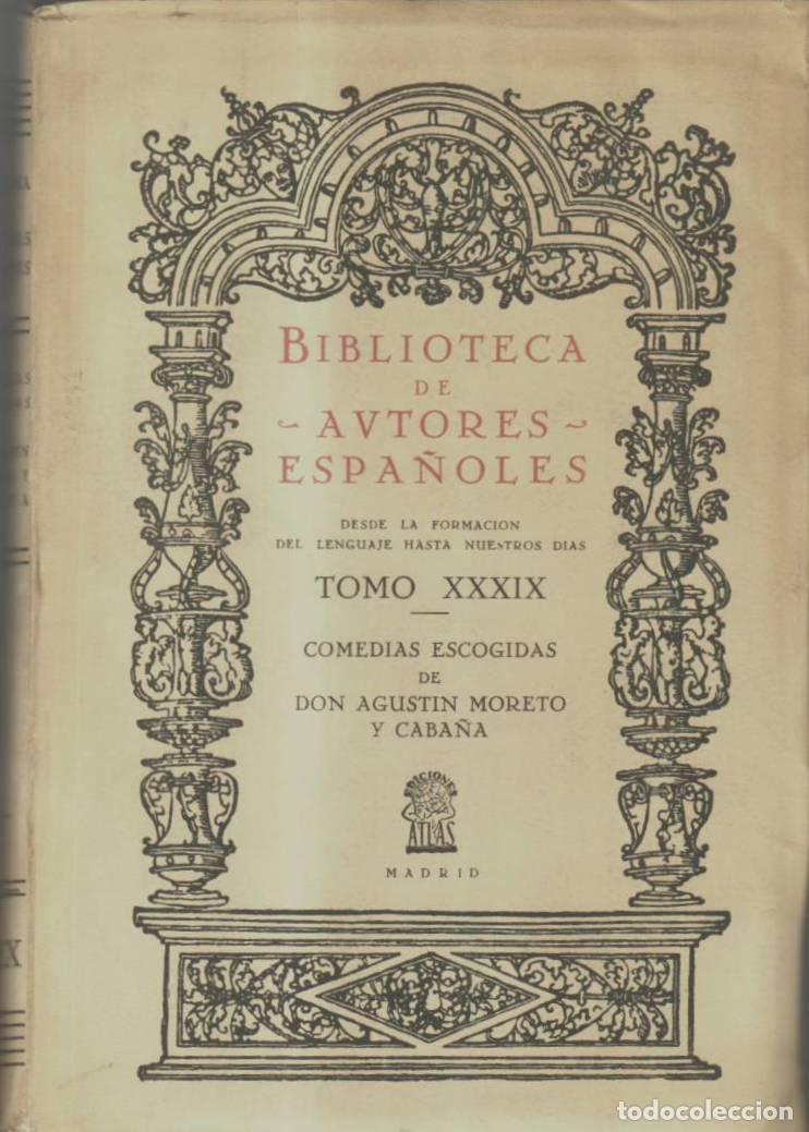 B&uuml;cher: MORETO Y CABA&Ntilde;A, Agust&iacute;n.- - Comedias escogidas. Coleccionadas e ilustradas por don Luis Fern&aacute;ndez-G
