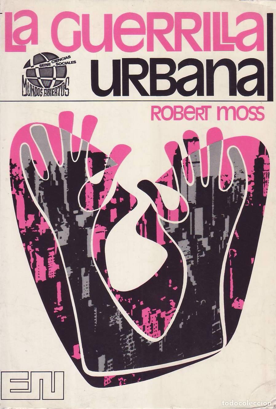 Libros: MOSS, Robert.- - La guerrilla urbana. - Foto 1