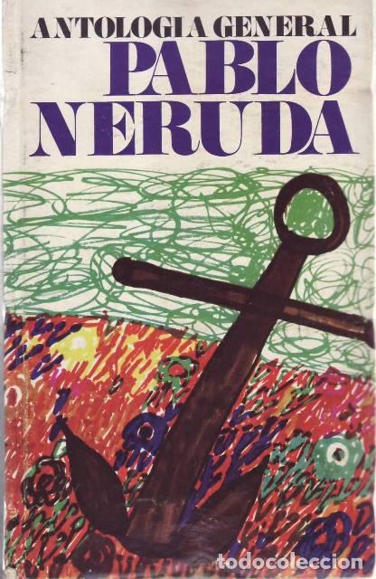 Libri di seconda mano: NERUDA, Pablo.- - Antolog&iacute;a general. Pr&oacute;logo Federico Garc&iacute;a Lorca.