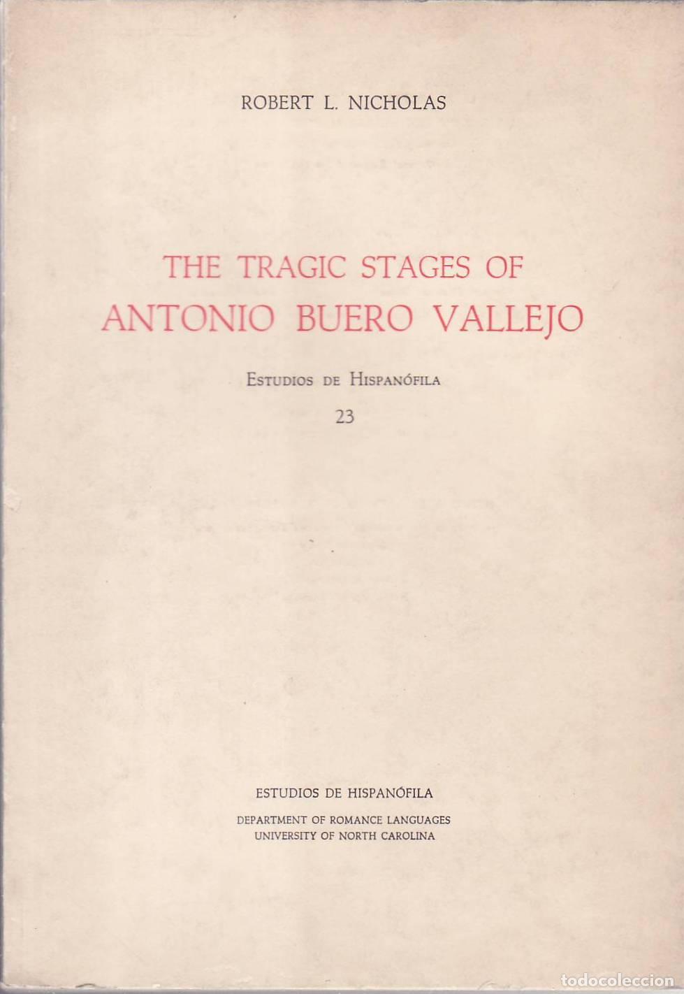 B&uuml;cher: NICHOLAS, Robert L.- - The tragic stages of Antonio Buero Vallejo,