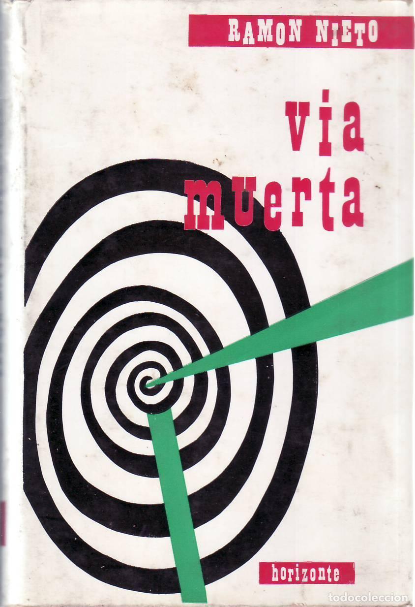 B&uuml;cher: NIETO, Ram&oacute;n.- - V&iacute;a muerta. Novela.