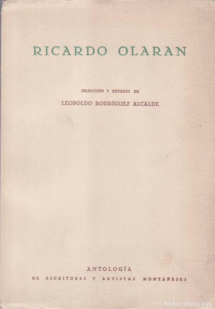 Libri di seconda mano: OLARAN, Ricardo.- - Antolog&iacute;a. Selecci&oacute;n y estudio de Leopoldo Rodr&iacute;guez Alcalde.