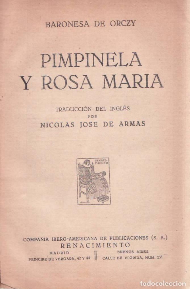 Livres: ORCZY, Baronesa de.- - Pimpinela y Rosa Mar&iacute;a. Novela. Traducci&oacute;n del ingl&eacute;s por Nicol&aacute;s Jos&eacute; de Arm