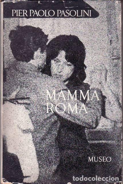B&uuml;cher: PASOLINI, Pier Paolo.- - Mamma Roma. Traducci&oacute;n de Jos&eacute; Agust&iacute;n Goytisolo.