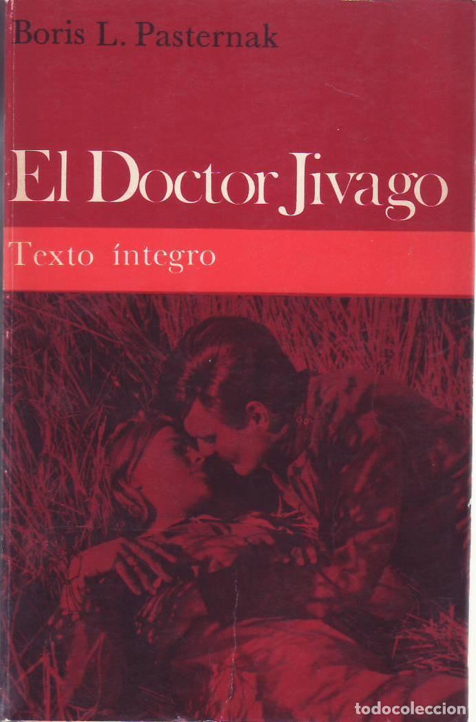 Libros: PASTERNAK, Boris L.- - El doctor Jivago. Novela. Texto &iacute;ntegro.