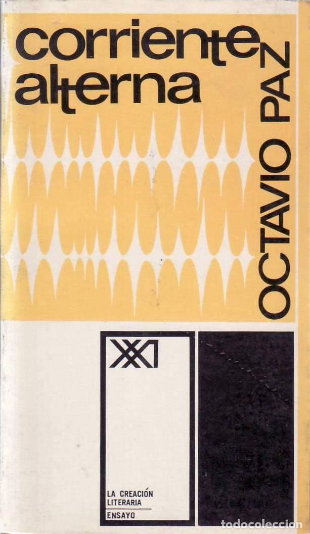 Libri di seconda mano: PAZ, Octavio.- - Corriente alterna