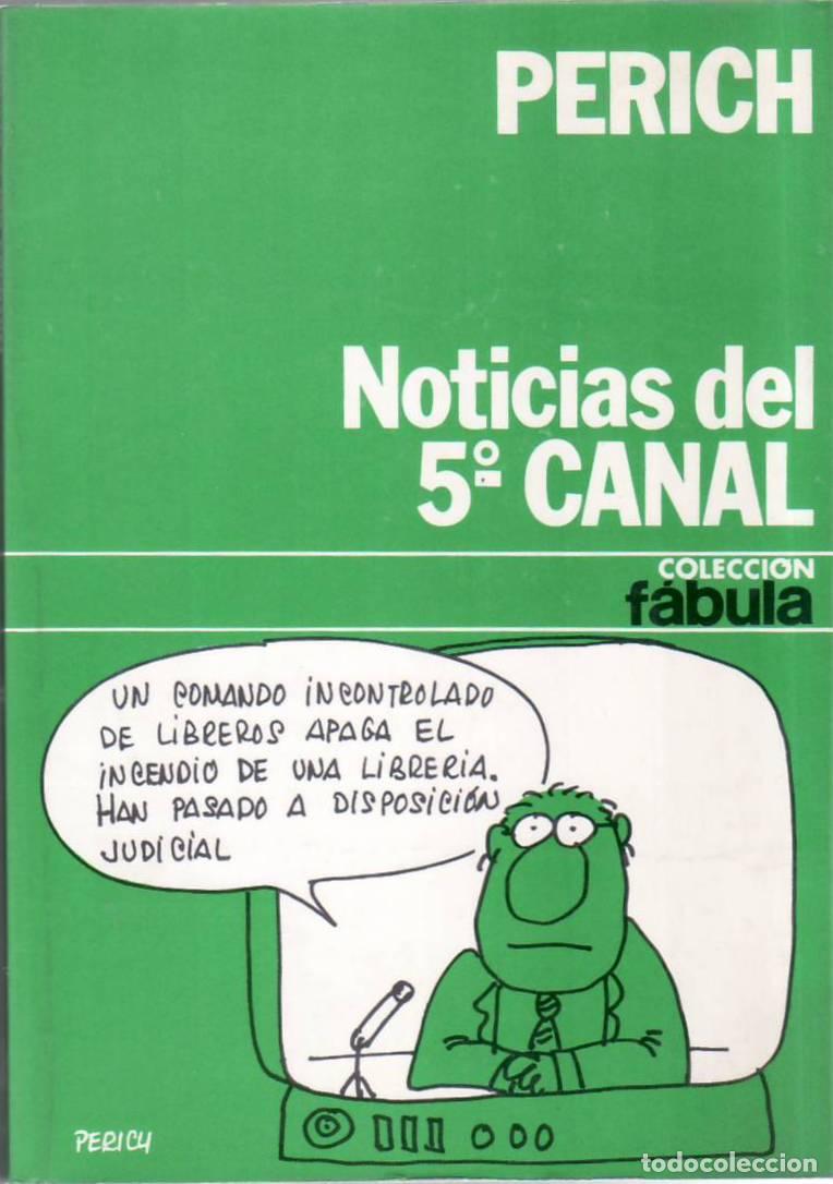 books: PERICH.- - Noticias del 5&ordm; canal.