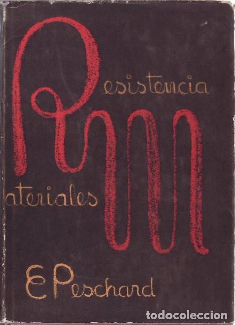 Libros: PESCHARD, Eugenio.- - Resistencia de materiales (arquitectura). - Foto 1