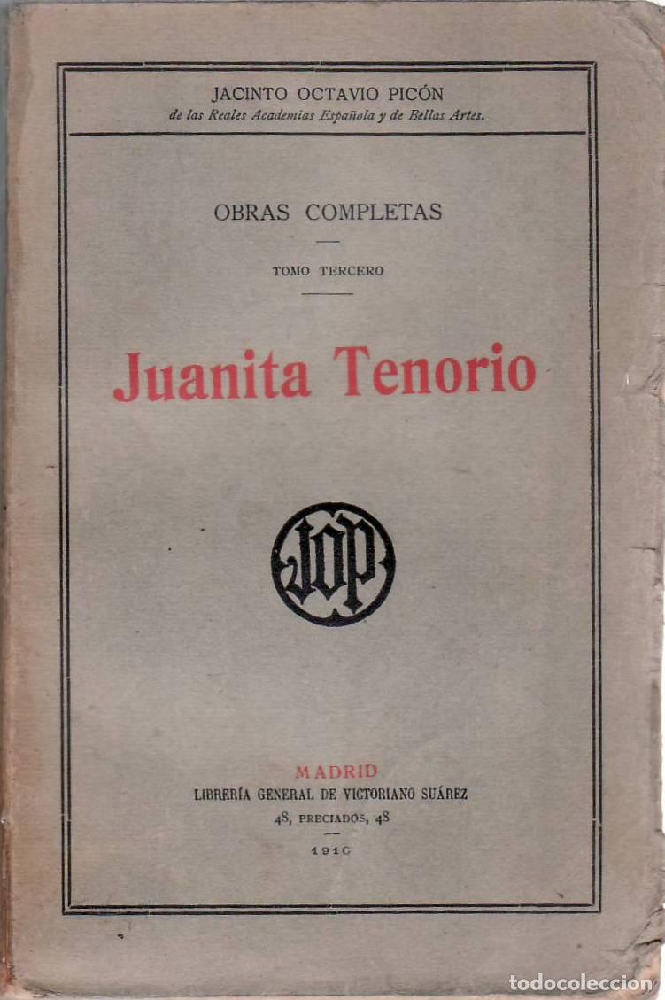 Livros em segunda m&atilde;o: PICON, Jacinto O.- - Juanita Tenorio. Obras Completas Tomo III. Novela.