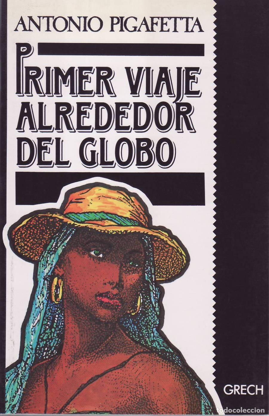B&uuml;cher: PIGAFETTA, Antonio.- - Primer viaje alrededor del globo.