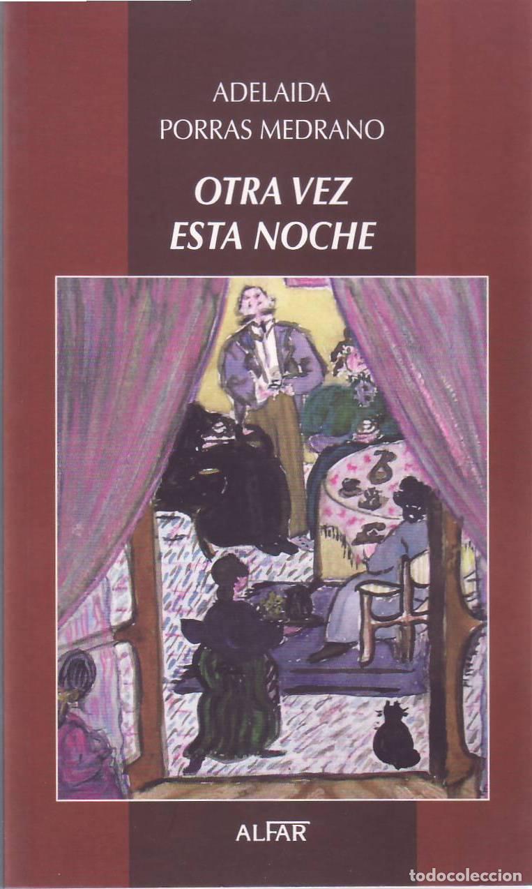 Libros: PORRAS MEDRANO, Adelaida.- - Otra vez esta noche.