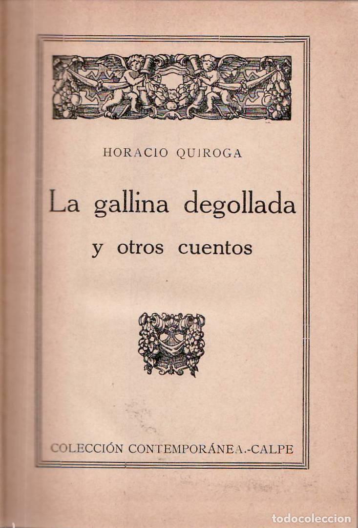 Libri di seconda mano: QUIROGA, Ignacio.- - La gallina degollada y otros cuentos.
