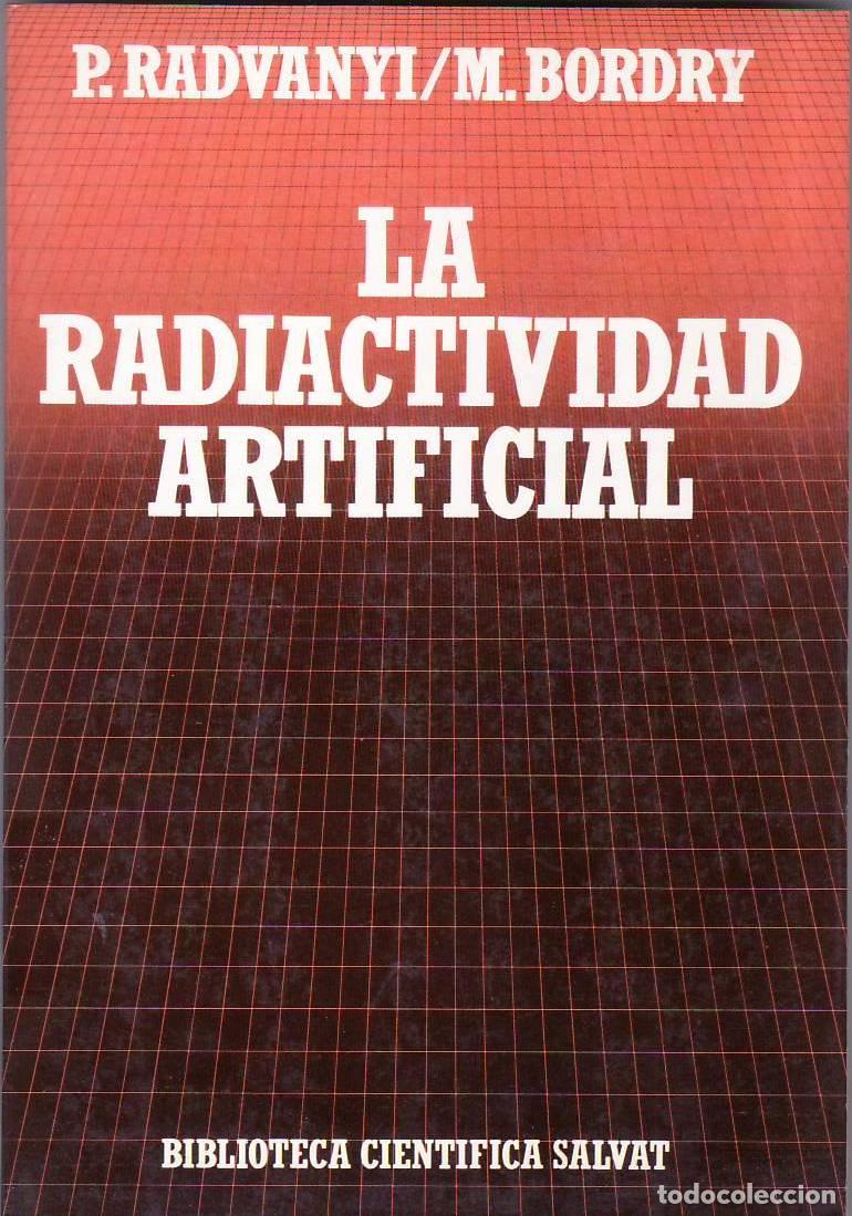 Libri di seconda mano: RADVANYI, P.y M. BORDRY.- - La radioactividad artificial.