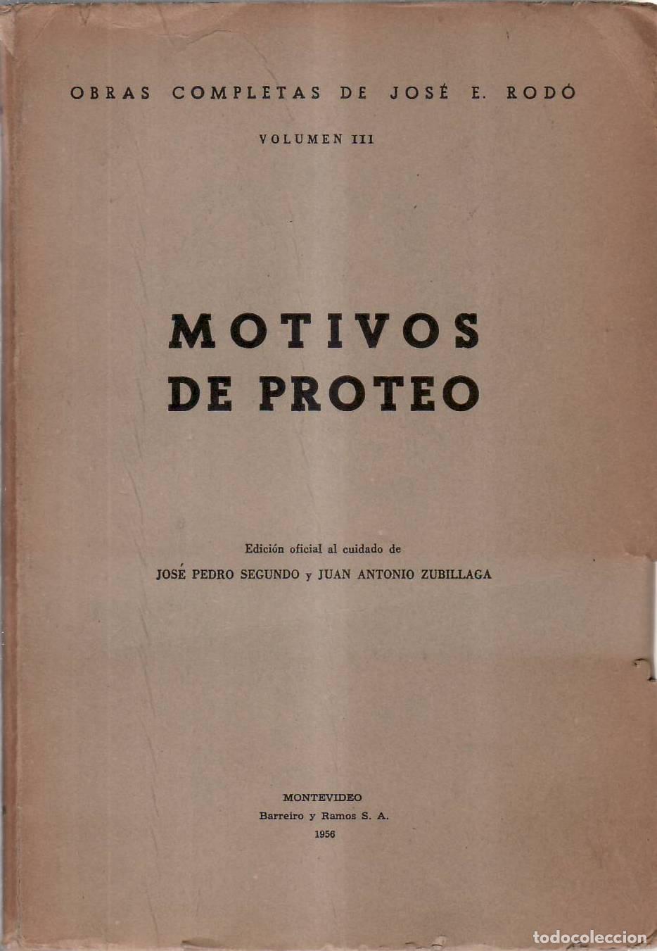 Libros: RODO, Jos&eacute;.- - Motivos de Proteo. Obras completas Vol. III. Edici&oacute;n oficial al cuidado de Jos&eacute; Pedro