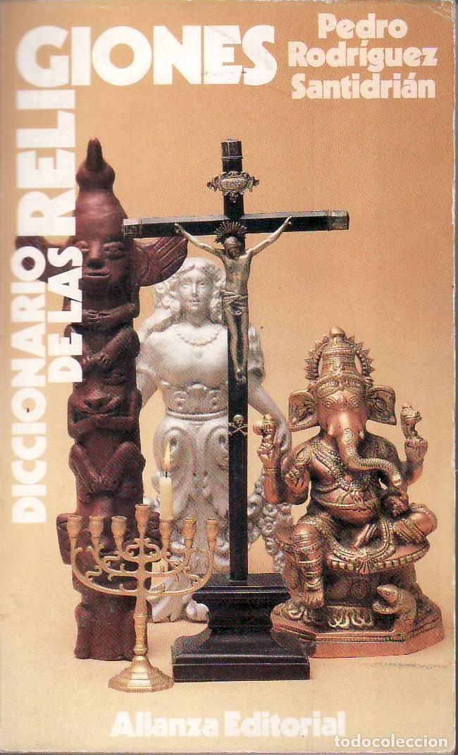 Libros: RODR&Iacute;GUEZ SANTIDRI&Aacute;N, Pedro.- - Diccionario de las Religiones.