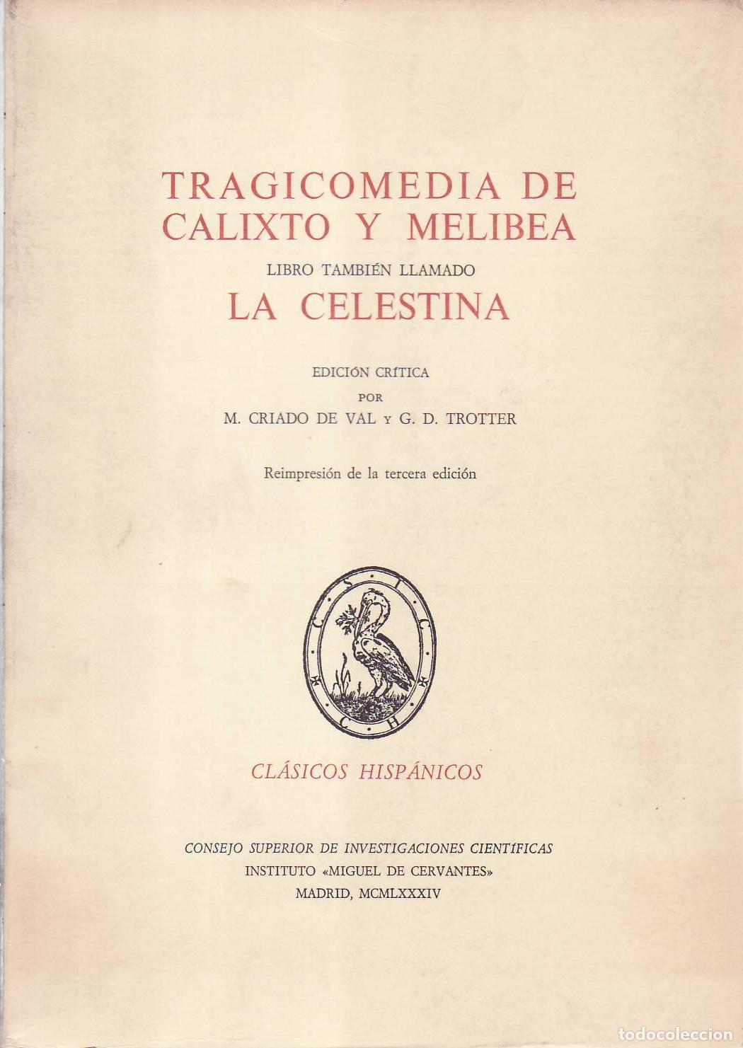 Libri di seconda mano: ROJAS, Fernando de.- - Tragicomedia de Calixto y Melibea, libro tambi&eacute;n llamado La Celestina. Edici&oacute;