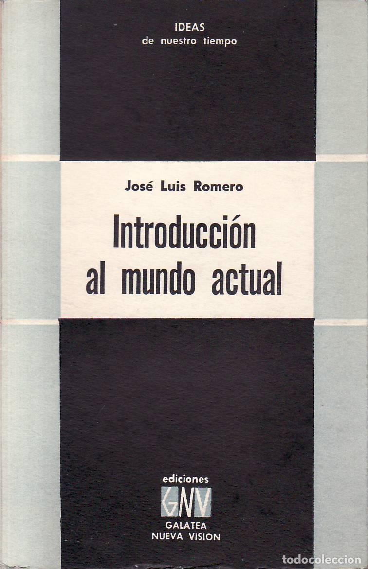 B&uuml;cher: ROMERO, Jos&eacute; Luis.- - Introducci&oacute;n al mundo actual. Seguido de la formaci&oacute;n de la conciencia contemp