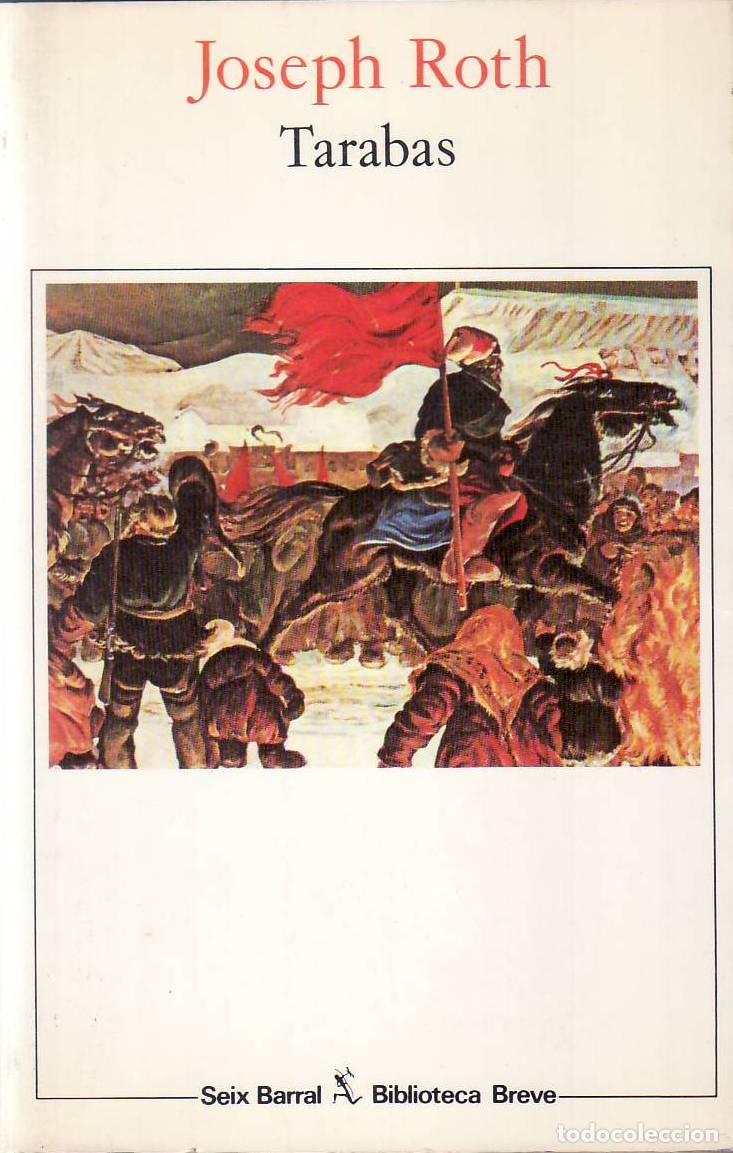 Libros: ROTH, Joseph.- - Tarabas. Un hu&eacute;sped de esta tierra. Novela. traducci&oacute;n de Feli&uacute; Formosa.