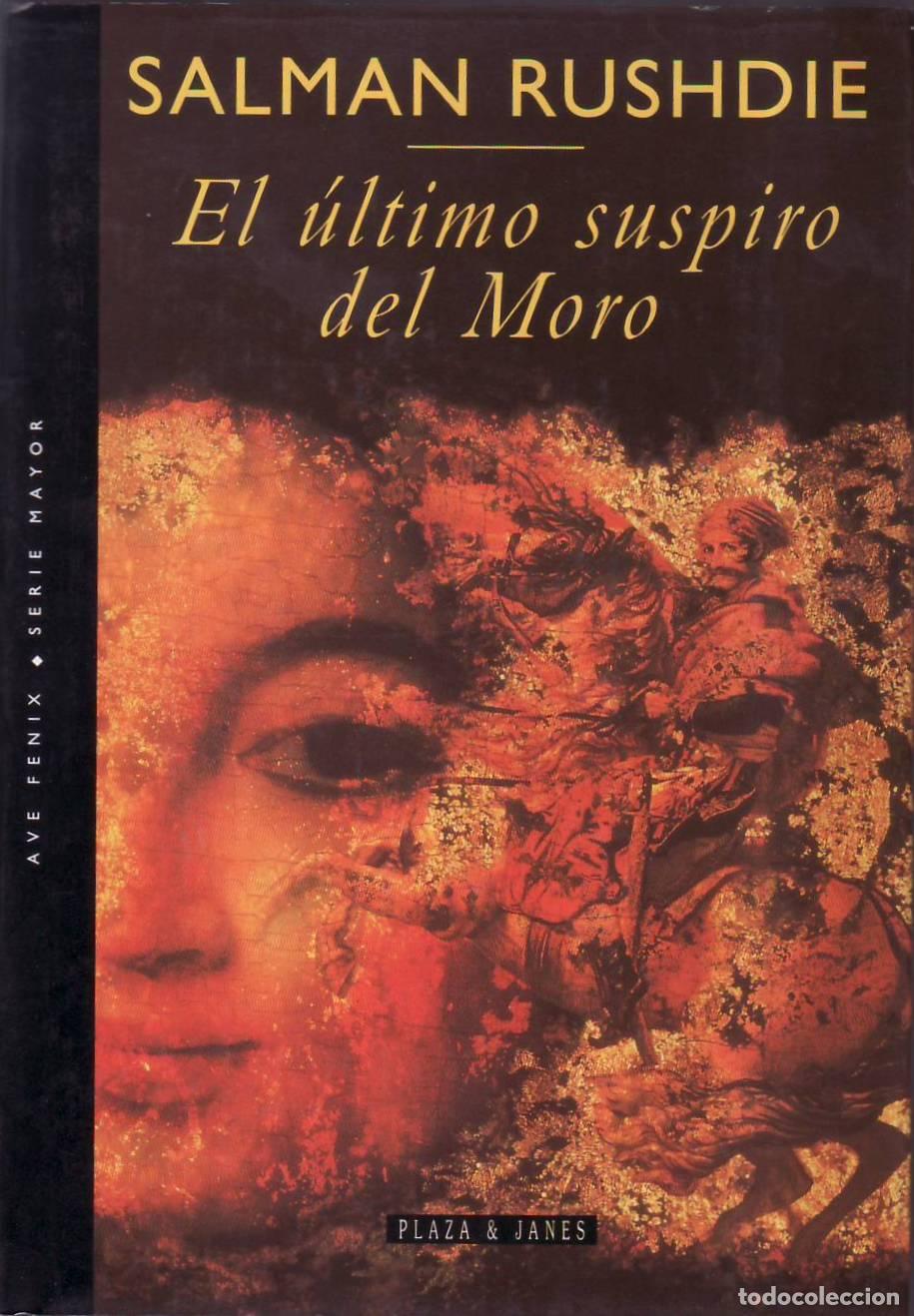 Libri di seconda mano: RUSHDIE, Salman.- - El &uacute;ltimo suspiro del moro. Novela.
