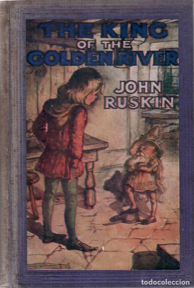 Libri di seconda mano: RUSKIN, John.- - The king of the golden river.