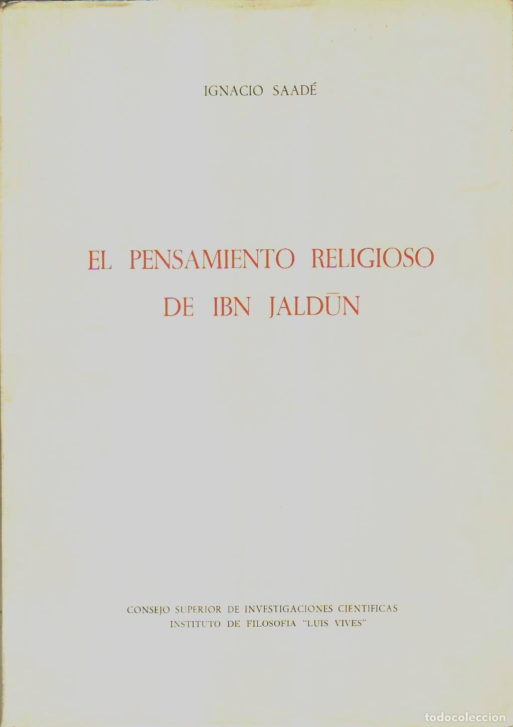 Libros: SAADE, Ignacio.- - El pensamiento religioso de Ibn Jaldun. Pr&oacute;logo de Miguel Cruz Hern&aacute;ndez.