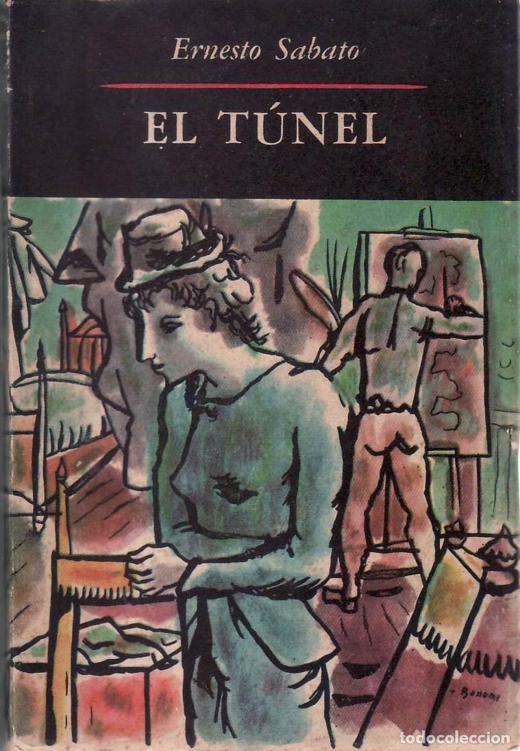 Libri di seconda mano: S&Aacute;BATO, Ernesto.- - El tunel. Novela. Cubierta de Bonomi.