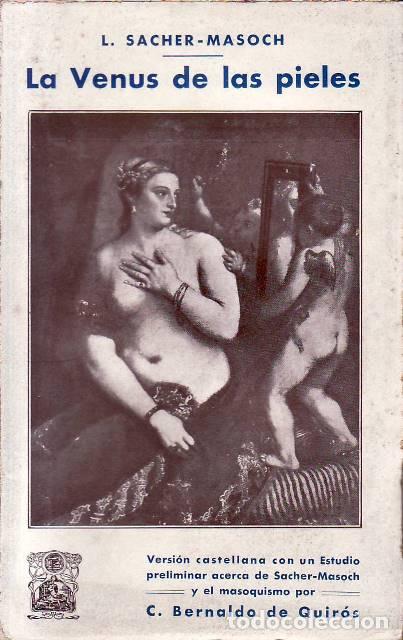 Libri di seconda mano: SACHER MASOCH, Leopoldo von.- - La venus de las pieles. Novela. Versi&oacute;n castellanoa con un estudio p