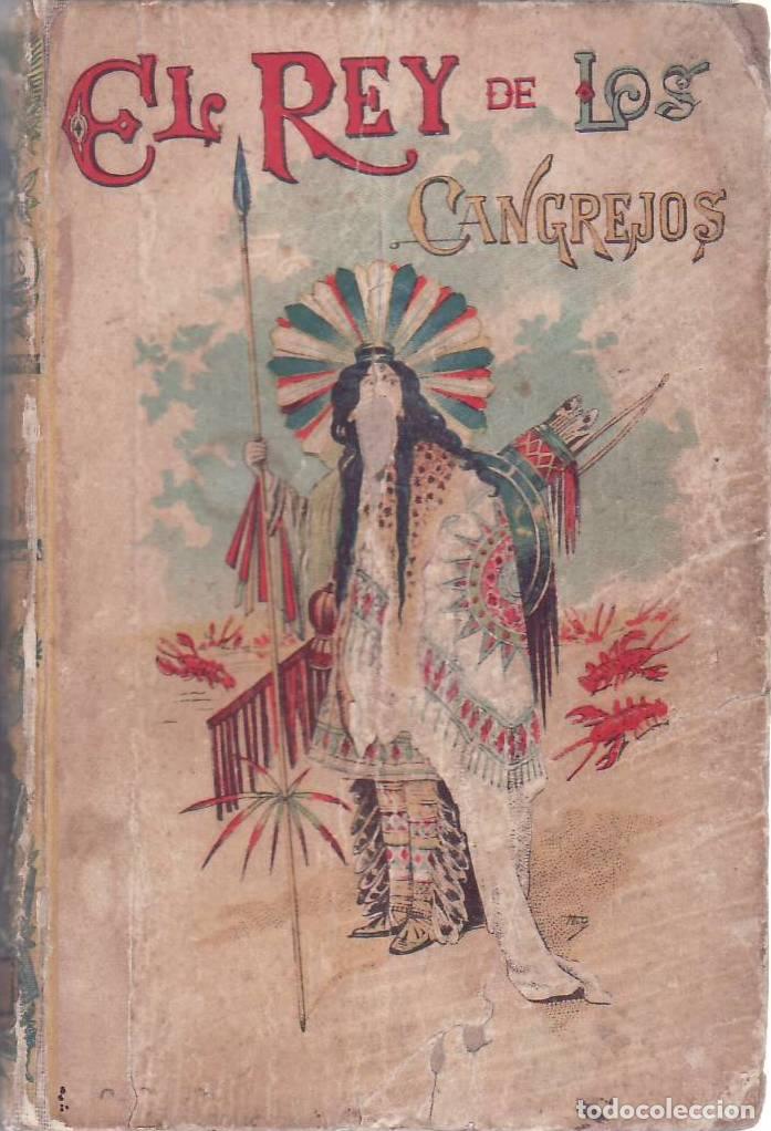 Livros em segunda m&atilde;o: SALGARI, Emilio.- - El rey de los cangrejos (Continuaci&oacute;n de la Soberana del Campo de Oro). Novela.