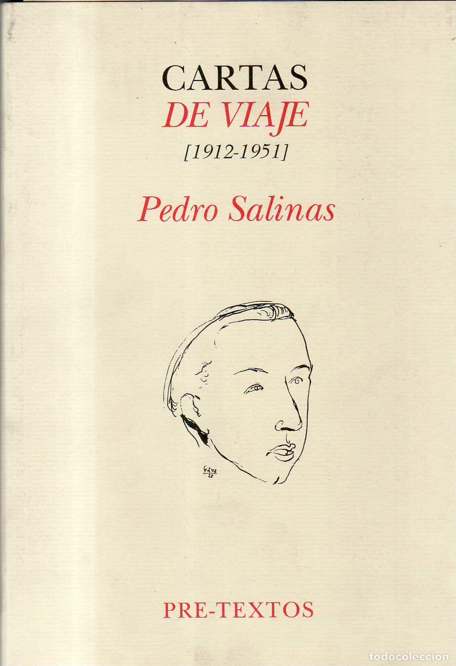 B&uuml;cher: SALINAS, Pedro.- - Cartas de viaje (1912-1951). Edici&oacute;n, pr&oacute;logo y notas de Enric Bou. Vi&ntilde;eta de R.