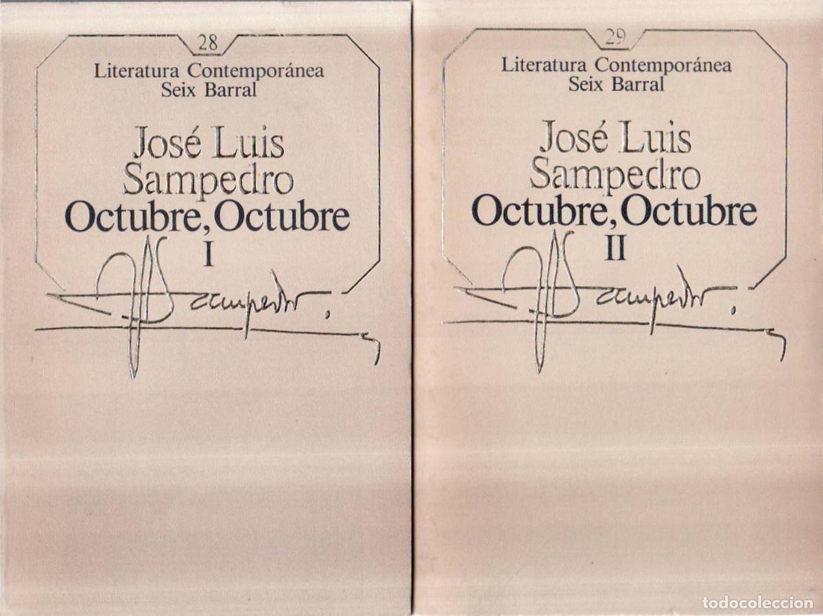 Libri di seconda mano: SAMPEDRO, Jos&eacute; Luis.- - Octubre, Octubre. 2 tomos. Novela.
