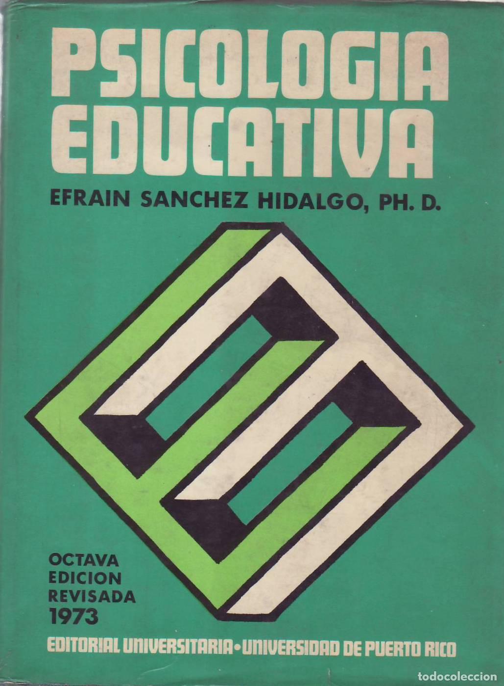Libri di seconda mano: SANCHEZ HIDALGO, Efrain.- - Psicolog&iacute;a educativa.