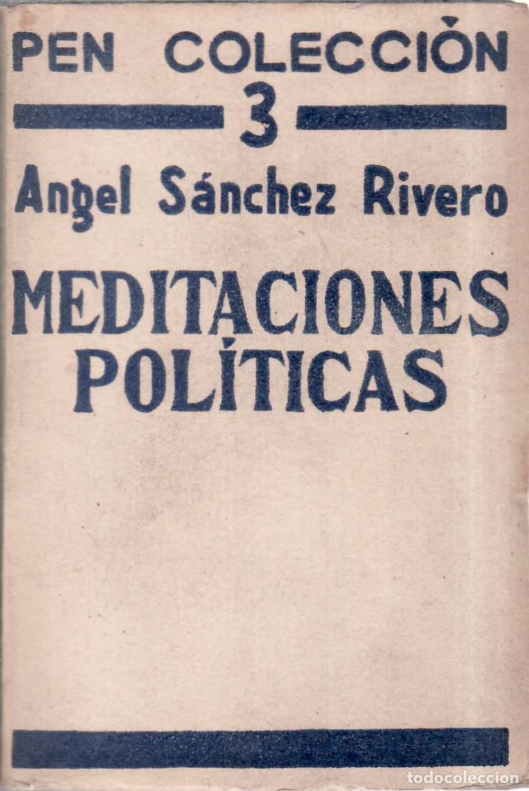 B&uuml;cher: SANCHEZ RIVERO, Angel.- - Meditaciones pol&iacute;ticas (Correo de Venecia - Vida de Disraeli - Estudios in